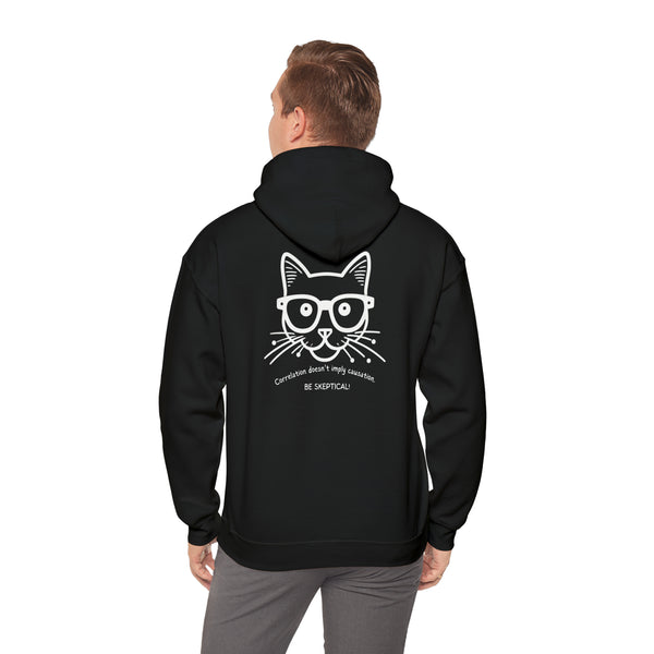 Funny Hoodie, "Be skeptical- Correlation doesn't imply causation" 2 sided, Unisex, Available in Multilple Colors, Sizes S to 5XL